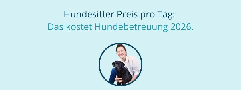 Hundesitter Preis pro Tag: Larissa Dubau mit ihrem Hund